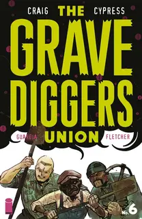 Cover of The Gravediggers Union #6