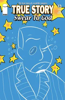 Cover of True Story Swear to God #13