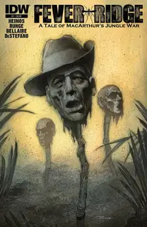 Cover of Fever Ridge: A Tale of MacArthur's Jungle War #1