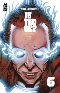 Cover of Is Ted OK? #6
