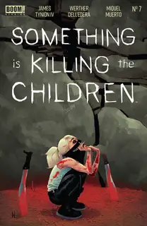 Cover of Something Is Killing the Children #7