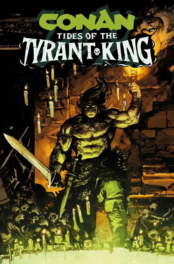 Cover of Conan the Barbarian: Tides of the Tyrant-King #1