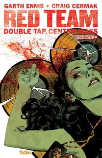 Cover of Garth Ennis' Red Team: Double Tap, Center Mass #4