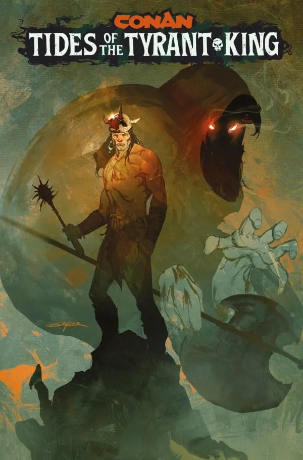 Cover of Conan the Barbarian: Tides of the Tyrant-King #1